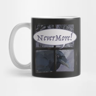 NeverMore! Mug